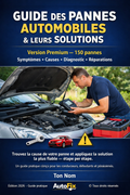 Guide des Pannes Automobiles & Leurs Solutions (PDF) — Pannes | Diagnostic & Réparation